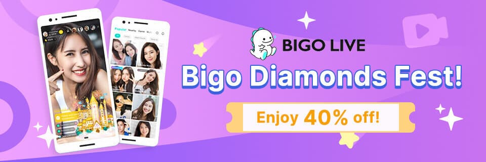 Bigo Diamonds Fest! Enjoy 40% off!