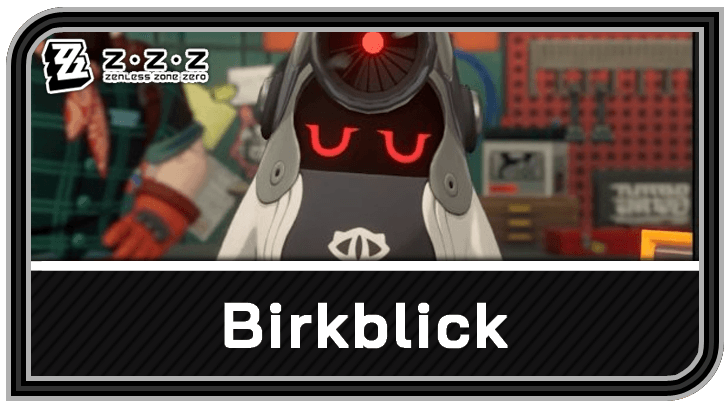 Synergies d'agents et étapes de rotation pour Birkblick Bangboo dans Zenless Zone Zero
