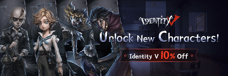 Identity V 10% Off, Unlock New Characters!