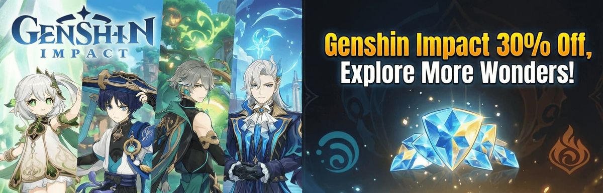 Genshin Impact 20% Off, Explore More Wonders!